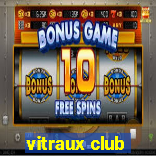 vitraux club