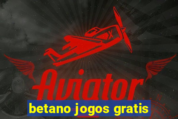 betano jogos gratis