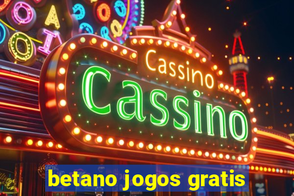 betano jogos gratis