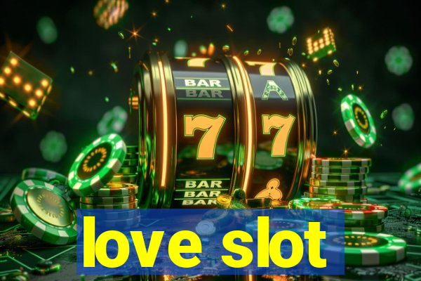 love slot