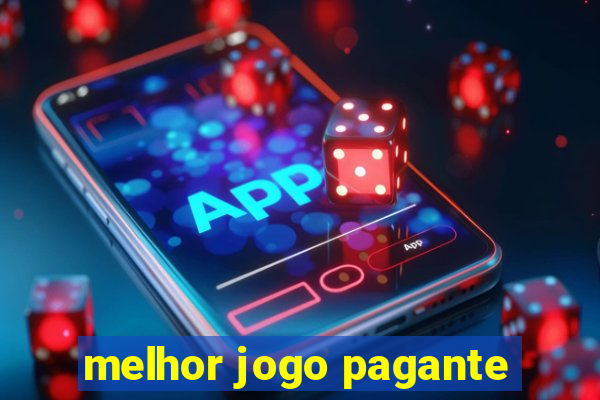 melhor jogo pagante