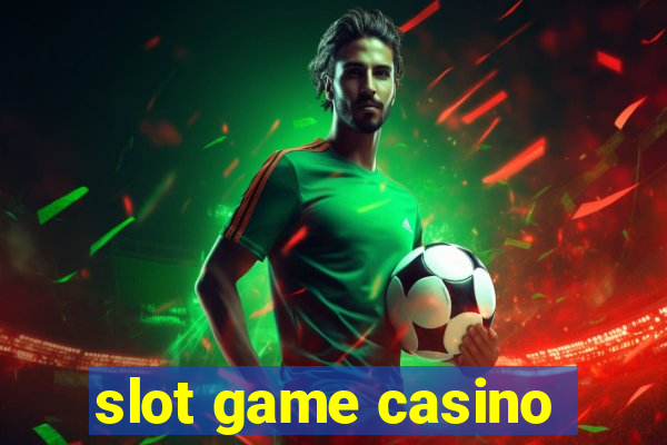 slot game casino