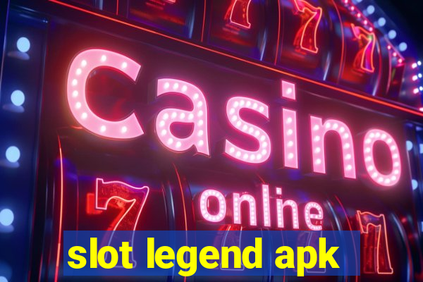 slot legend apk