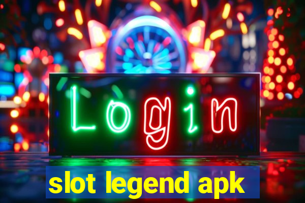 slot legend apk