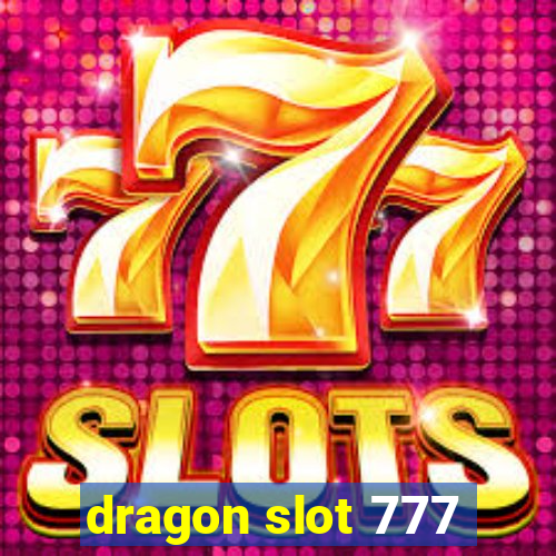 dragon slot 777