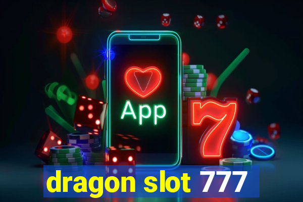 dragon slot 777