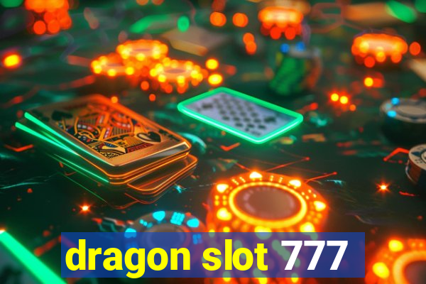 dragon slot 777