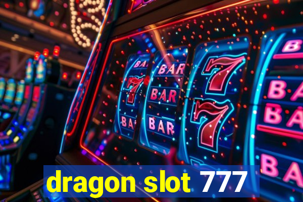 dragon slot 777