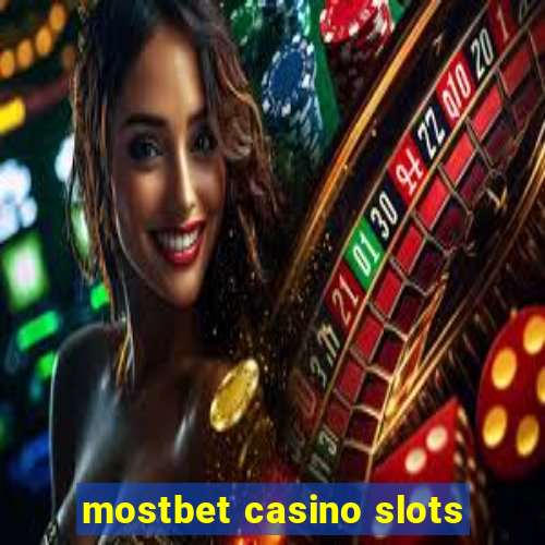 mostbet casino slots