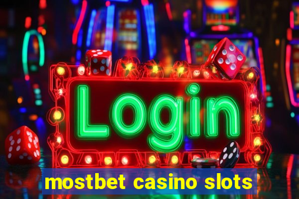 mostbet casino slots