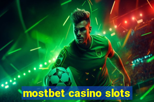 mostbet casino slots