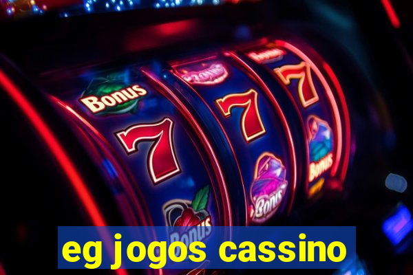 eg jogos cassino