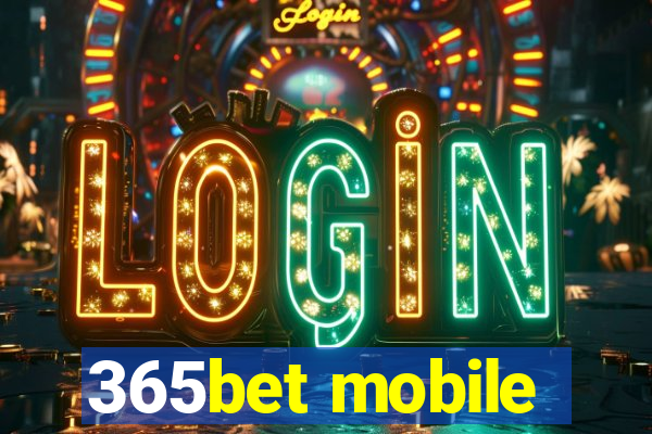 365bet mobile