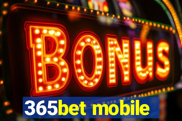 365bet mobile