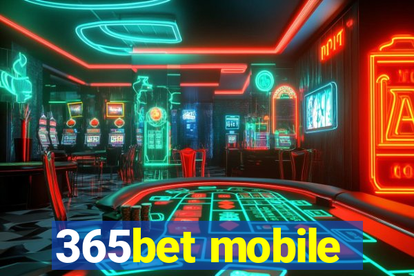 365bet mobile