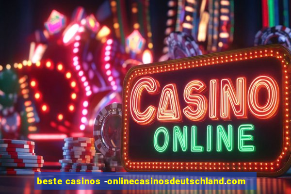 beste casinos -onlinecasinosdeutschland.com