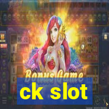 ck slot