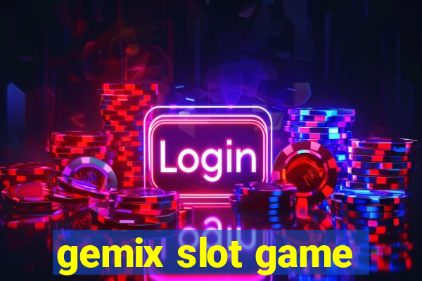 gemix slot game