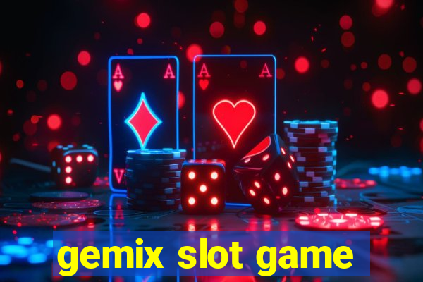 gemix slot game