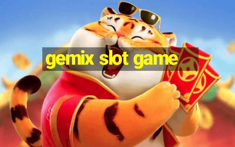 gemix slot game