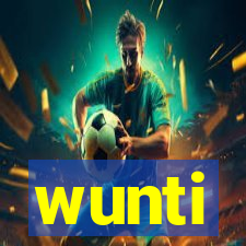 wunti