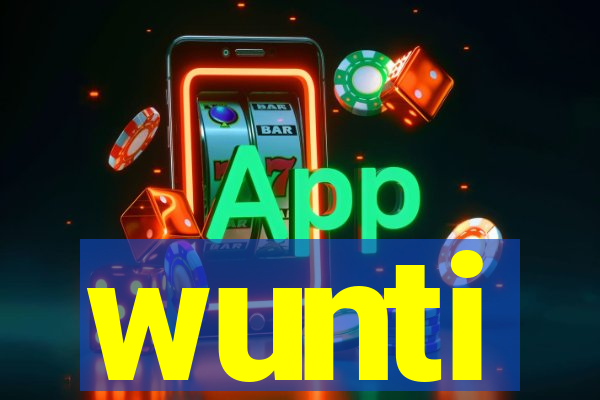 wunti