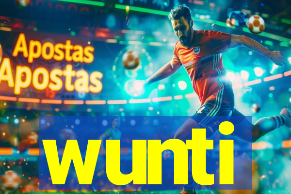 wunti