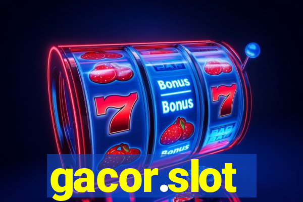 gacor.slot