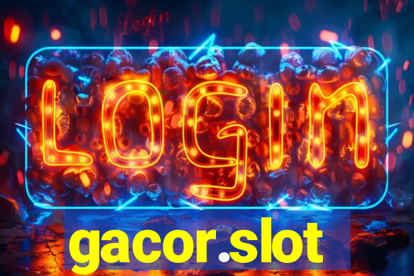 gacor.slot