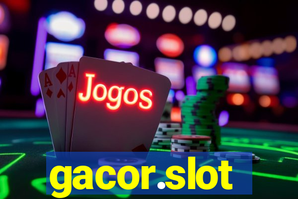 gacor.slot