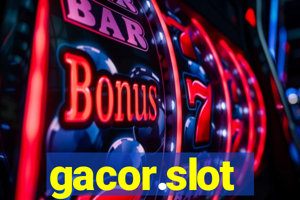 gacor.slot