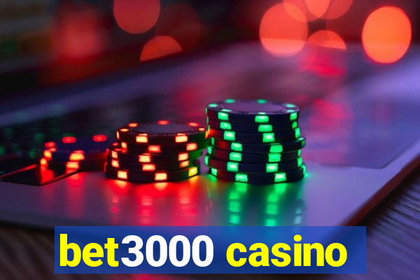 bet3000 casino