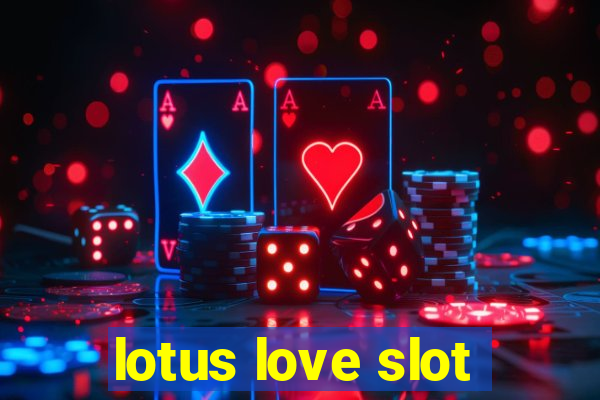 lotus love slot