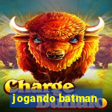 jogando batman