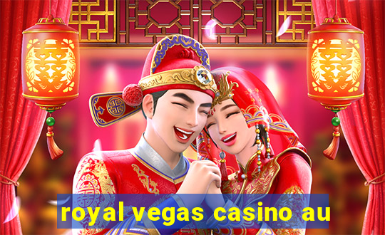 royal vegas casino au