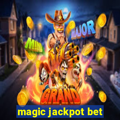 magic jackpot bet