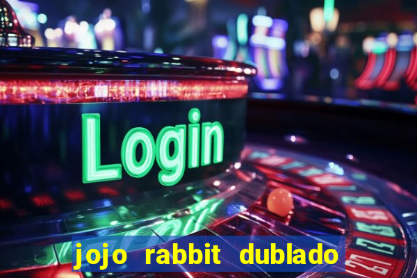 jojo rabbit dublado google drive