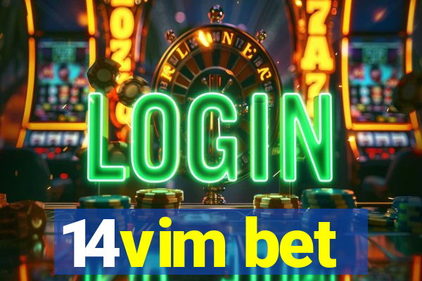 14vim bet