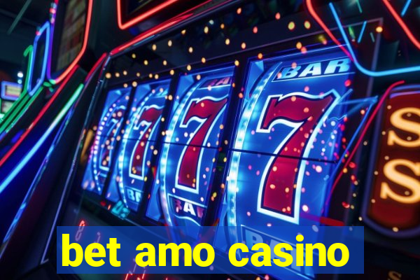 bet amo casino