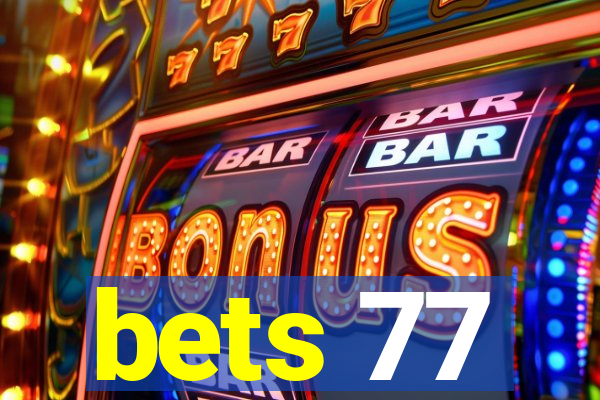 bets 77