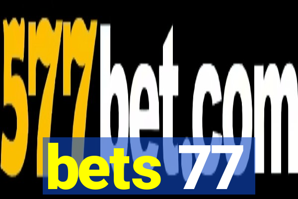 bets 77