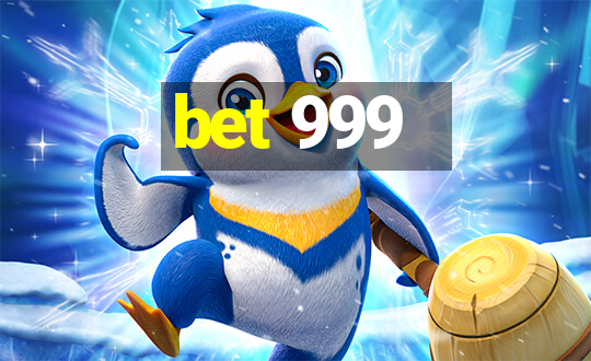 bet 999