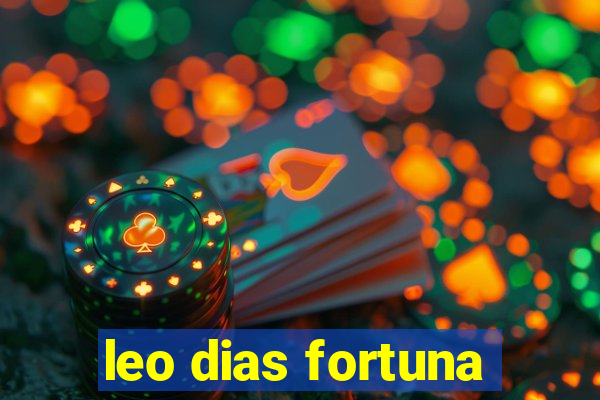 leo dias fortuna