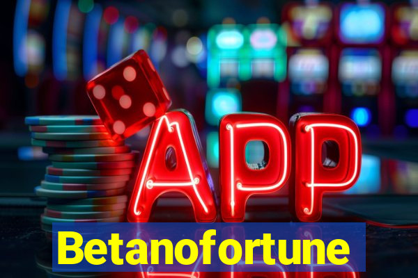 Betanofortune