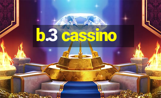 b.3 cassino