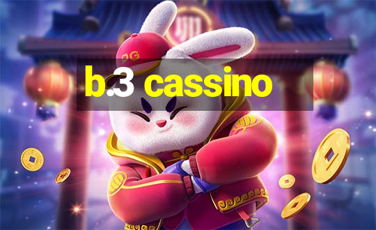 b.3 cassino