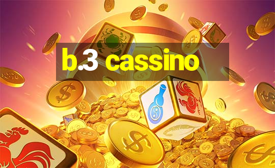 b.3 cassino