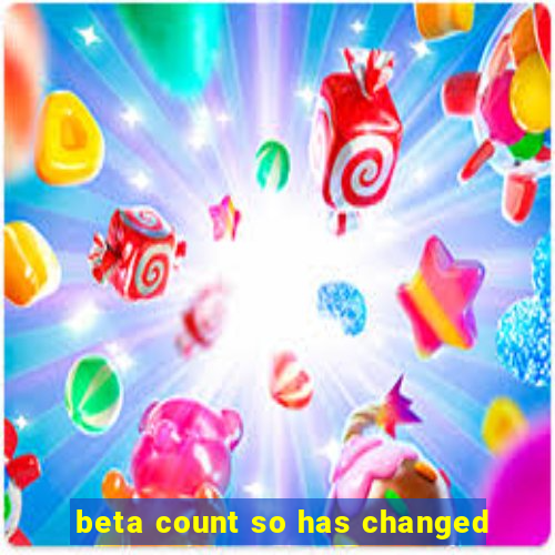 beta count so has changed