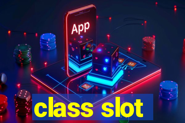 class slot