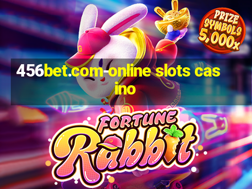 456bet.com-online slots casino